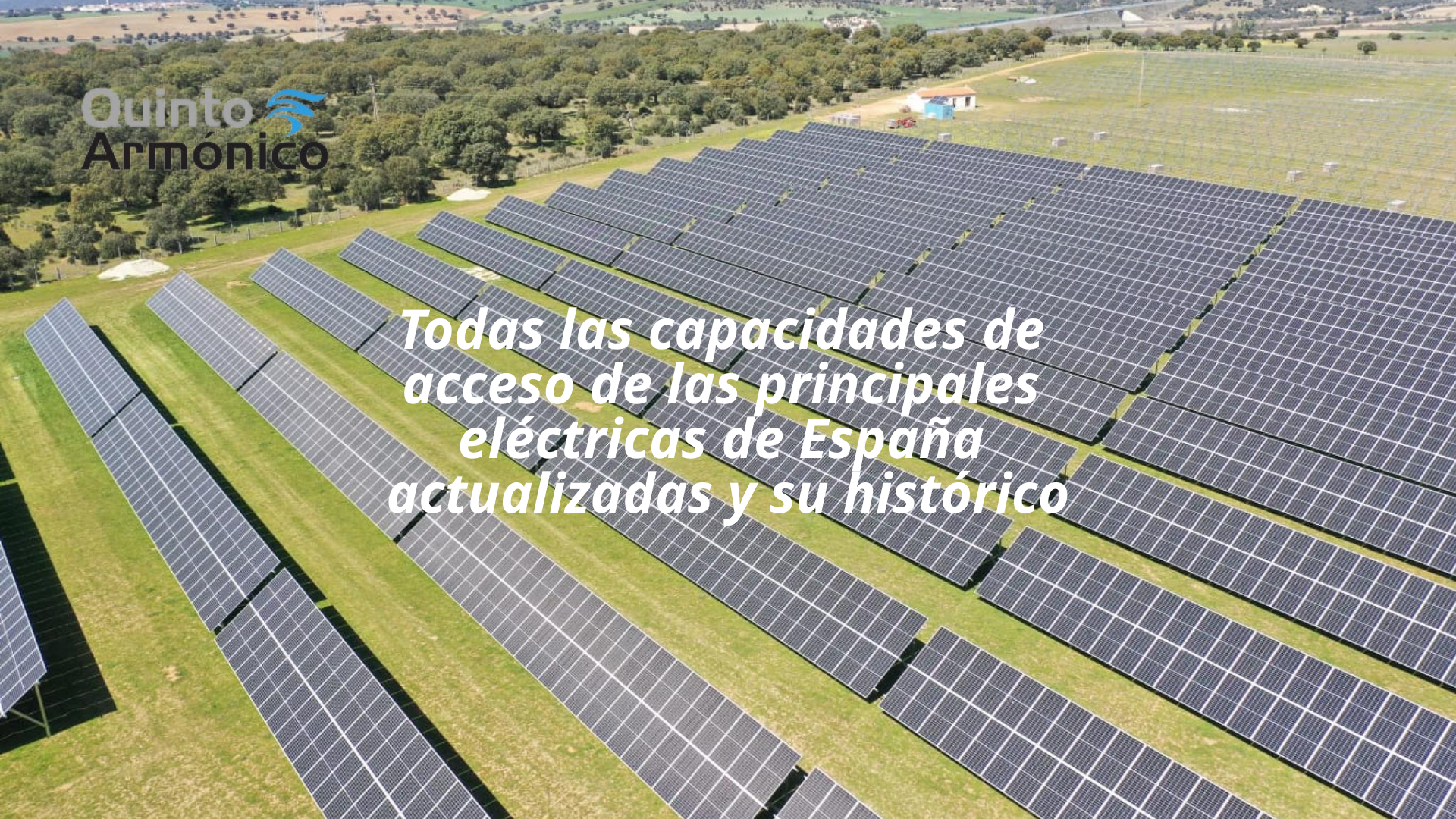 Todas las capacidades de acceso de las principales eléctricas de España actualizadas y su histórico