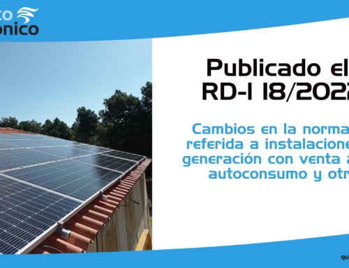 Publicado el RD-l 18/2022 que afecta a instalaciones de generación con venta a red, autoconsumo y otros